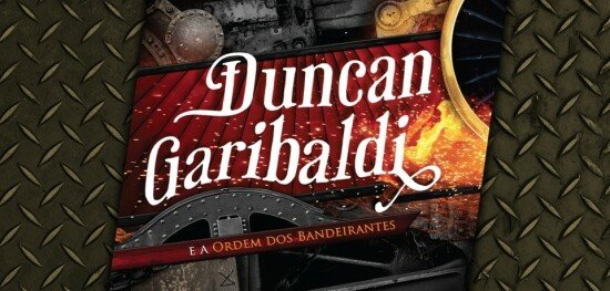 duncan-garibaldi-e-a-ordem-dos-bandeirantes-outracoisa
